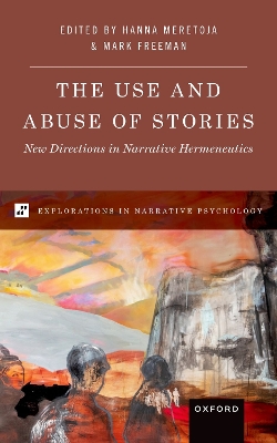 Use and Abuse of Stories: New Directions in Narrative Hermeneutics