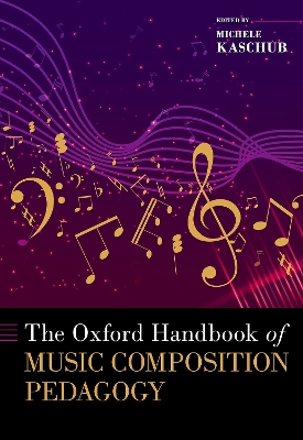 Oxford Handbook of Music Composition Pedagogy