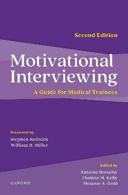 Motivational Interviewing: A Guide for Medical Trainees 2nd Revised edition