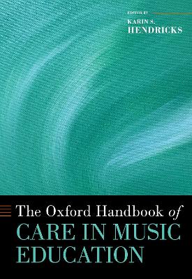 Oxford Handbook of Care in Music Education