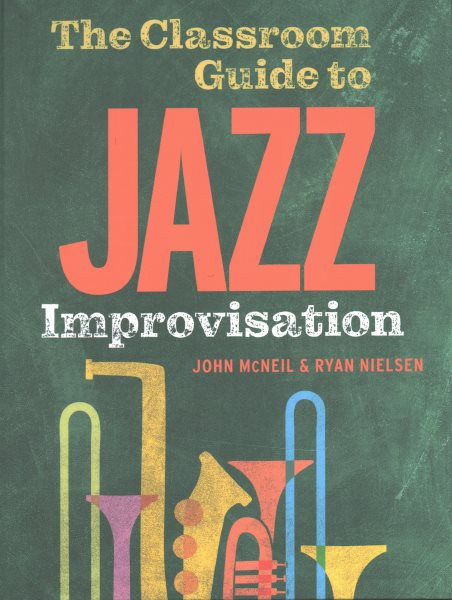 Classroom Guide to Jazz Improvisation