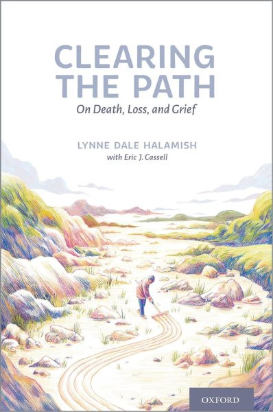 Clearing the Path: On Death, Loss, and Grief