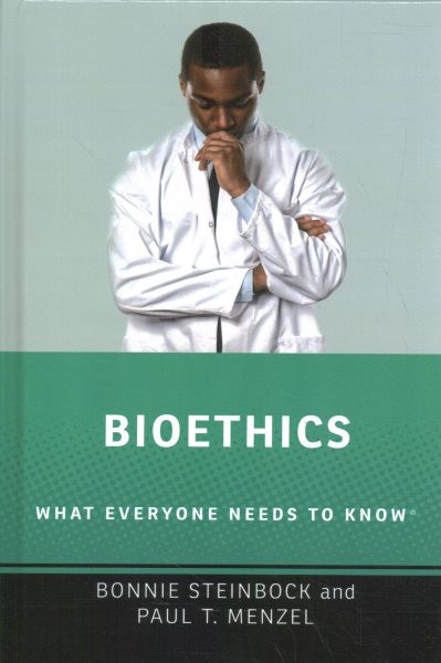 Bioethics: What Everyone Needs to KnowR