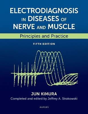 Electrodiagnosis in Diseases of Nerve and Muscle: Principles and Practice 5th Revised edition