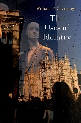 Uses of Idolatry