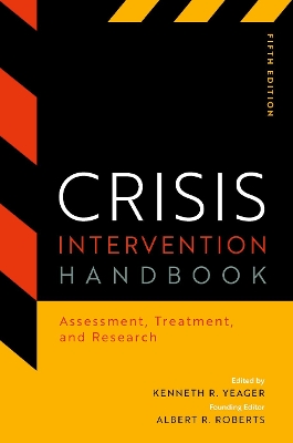 Crisis Intervention Handbook: Assessment, Treatment, and Research 5th Revised edition