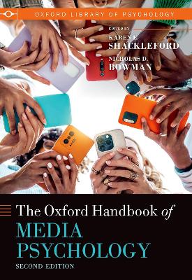 Oxford Handbook of Media Psychology 2nd Revised edition