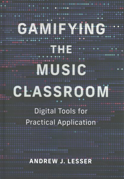 Gamifying the Music Classroom: Digital Tools for Practical Application