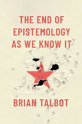 End of Epistemology As We Know It