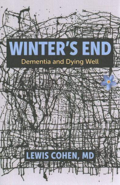 Winter's End: Dementia and Dying Well
