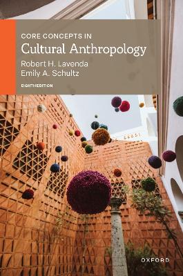 Core Concepts in Cultural Anthropology 8th Revised edition