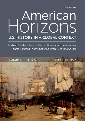 American Horizons: U.S. History in a Global Contex, Volume One to 1877 5th Revised edition
