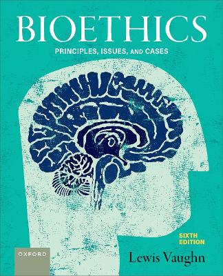 Bioethics: Principles, Issues, and Cases 6th Revised edition