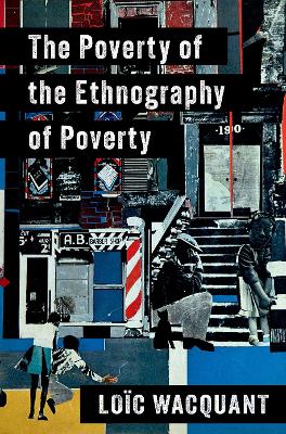 Poverty of the Ethnography of Poverty