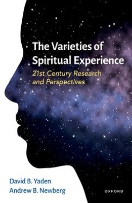 Varieties of Spiritual Experience: 21st Century Research and Perspectives