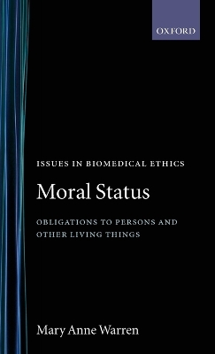 Moral Status: Obligations to Persons and Other Living Things