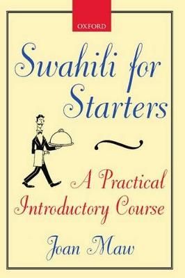 Swahili for Starters: A Practical Introductory Course