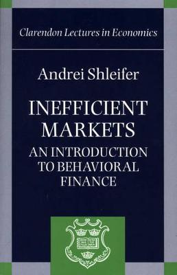 Inefficient Markets: An Introduction to Behavioural Finance