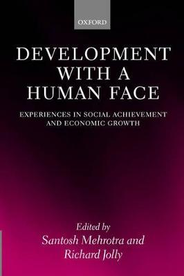 Development with a Human Face: Experiences in Social Achievement and Economic Growth