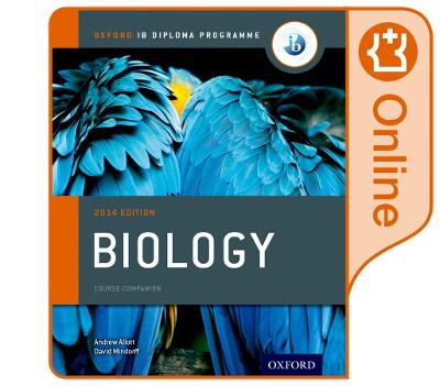 Oxford IB Diploma Programme: IB Biology Enhanced Online Course Book 2014th Revised edition