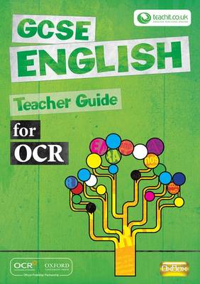 GCSE English for OCR Teacher Guide, Teacher Guide