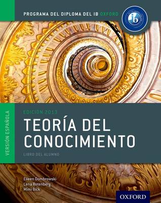 Programa del Diploma del IB Oxford: IB Teoría del Conocimiento Libro del  Alumno 2013th Revised edition