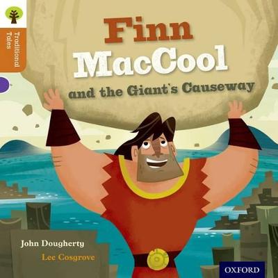 Oxford Reading Tree Traditional Tales: Level 8: Finn Maccool and the Giant's  Causeway