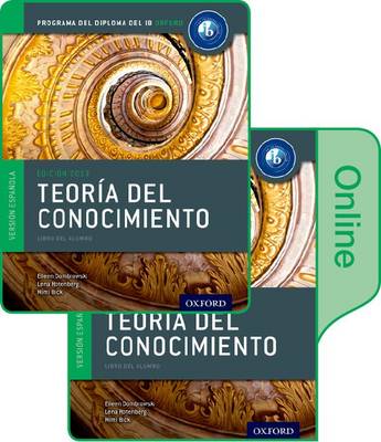 IB Teoría del Conocimiento Libro del Alumno conjunto libro impreso y digital  en línea: Programa del Diploma del IB Oxford