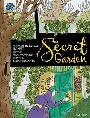 Project X Origins Graphic Texts: Dark Blue Book Band, Oxford Level 16: The  Secret Garden