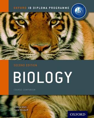 IB Biology Course Book: Oxford IB Diploma Programme 2nd Revised edition