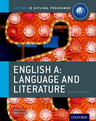 Oxford IB Diploma Programme: English A: Language and Literature Course  Companion