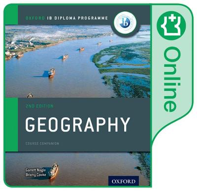 Oxford IB Diploma Programme: IB Geography Enhanced Online Course Book 2nd Revised edition