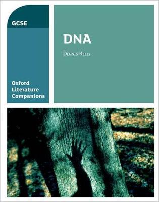 Oxford Literature Companions: DNA: Get Revision with Results