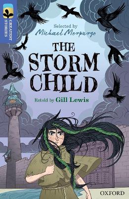 Oxford Reading Tree TreeTops Greatest Stories: Oxford Level 17: The Storm  Child