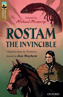 Oxford Reading Tree TreeTops Greatest Stories: Oxford Level 18: Rostam the  Invincible