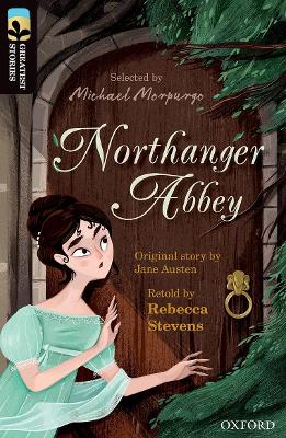 Oxford Reading Tree TreeTops Greatest Stories: Oxford Level 20: Northanger  Abbey