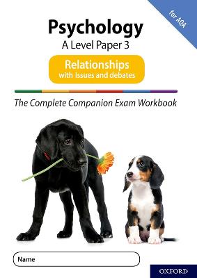 Complete Companions for AQA Fourth Edition: 16-18: AQA Psychology A Level:  Paper 3 Exam Workbook: Relationships: Get Revision with Results