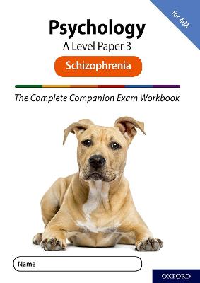 Complete Companions for AQA Fourth Edition: 16-18: AQA Psychology A Level:  Paper 3 Exam Workbook: Schizophrenia: Get Revision with Results