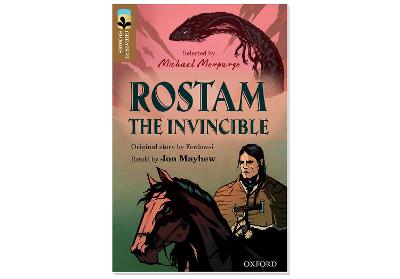 Oxford Reading Tree TreeTops Greatest Stories: Oxford Level 18: Rostam the  Invincible Pack 6