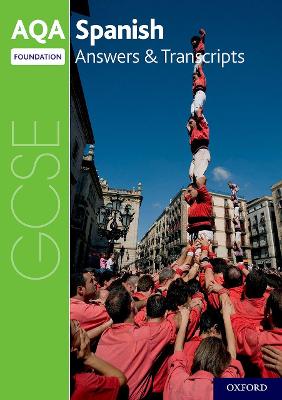 AQA GCSE Spanish: Key Stage Four: AQA GCSE Spanish Foundation Answers &  Transcripts