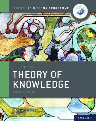 Oxford IB Diploma Programme: IB Theory of Knowledge Course Book 2020th Revised edition