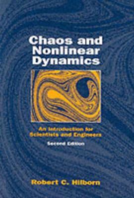 Chaos and Nonlinear Dynamics: An Introduction for Scientists and Engineers 2nd Revised edition