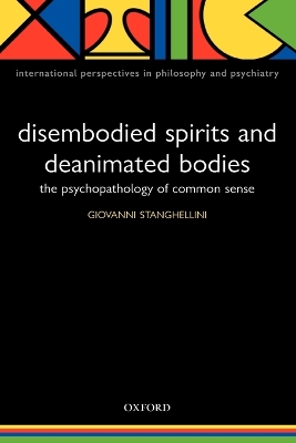Disembodied Spirits and Deanimated Bodies: The psychopathology of common sense