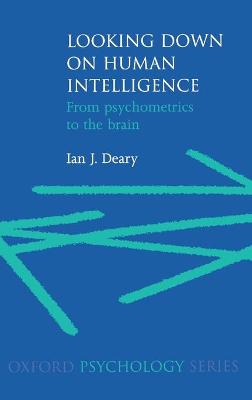 Looking Down on Human Intelligence: From Psychometrics to the Brain