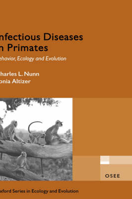 Infectious Diseases in Primates: Behavior, Ecology and Evolution