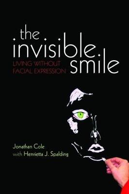 Invisible Smile: Living without Facial Expression