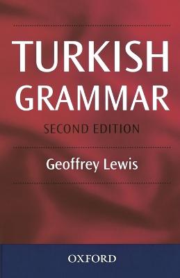 Turkish Grammar 2nd Revised edition
