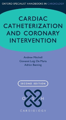 Cardiac Catheterization and Coronary Intervention 2nd Revised edition