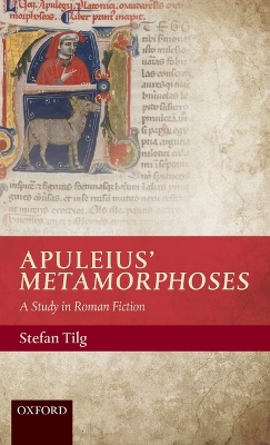 Apuleius' Metamorphoses: A Study in Roman Fiction