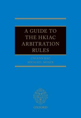 Guide to the HKIAC Arbitration Rules